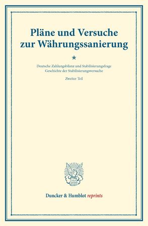 Pläne und Versuche zur Währungssanierung. von Diehl,  Karl, Palyi,  Melchior, Somary,  Felix