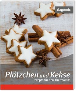 Plätzchen und Kekse Rezepte für den Thermomix von Dargewitz,  Andrea, Dargewitz,  Gabriele