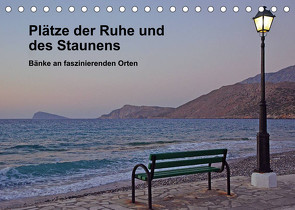 Plätze der Ruhe und des Staunens – Bänke an faszinierenden Orten (Tischkalender 2022 DIN A5 quer) von Radke,  Susanne