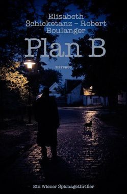 Plan B von Boulanger,  Robert, Schicketanz,  Elisabeth