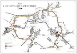 Plan der Gleisanlagen Berlin 1896 von Heller,  M.