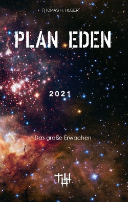 Plan Eden 2021 von Huber,  Thomas H.