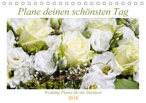 Plane deinen schönsten Tag (Tischkalender 2018 DIN A5 quer) von Verena Scholze,  Fotodesign