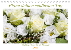 Plane deinen schönsten Tag (Tischkalender 2021 DIN A5 quer) von Verena Scholze,  Fotodesign