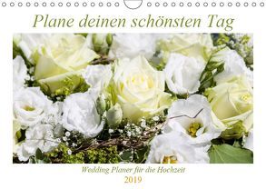 Plane deinen schönsten Tag (Wandkalender 2019 DIN A4 quer) von Verena Scholze,  Fotodesign