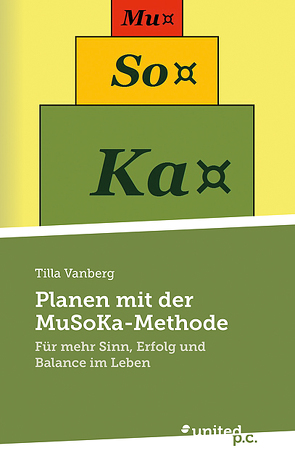 Planen mit der MuSoKa-Methode von Vanberg,  Tilla
