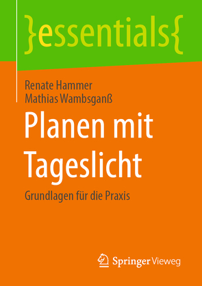 Planen mit Tageslicht von Hammer,  Renate, Wambsganß,  Mathias