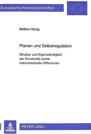 Planen und Selbstregulation von Heisig,  Bettina