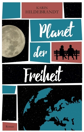 Planet der Freiheit von Hildebrandt,  Karin