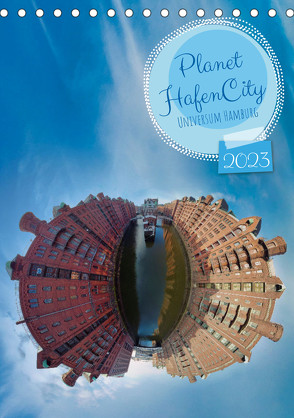 Planet Hafencity – Universum Hamburg (Tischkalender 2023 DIN A5 hoch) von Wildner,  Jens
