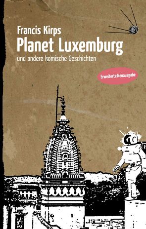 Planet Luxemburg von Kirps,  Francis