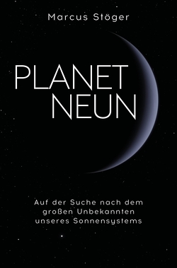 Planet Neun von Stöger,  Marcus