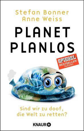 Planet Planlos von Bonner,  Stefan, Weiss,  Anne