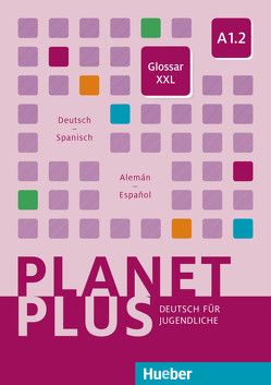 Planet Plus A1.2 von Hueber Verlag GmbH & Co. KG, Jäckel,  Matthias