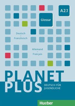 Planet Plus A2.1 von Hueber Verlag GmbH & Co. KG