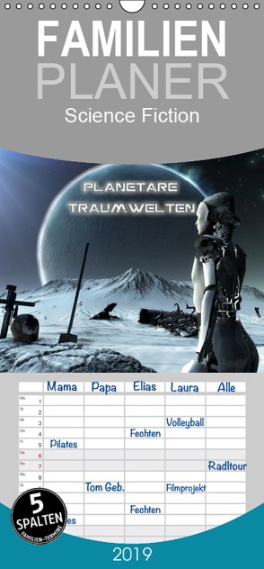 Planetare Traumwelten – Familienplaner hoch (Wandkalender 2019 , 21 cm x 45 cm, hoch) von Schröder,  Karsten