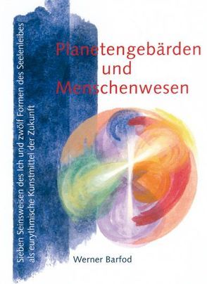 Planetengebärden und Menschenwesen von Barfod,  Werner