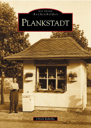 Plankstadt von Kobelke,  Ulrich