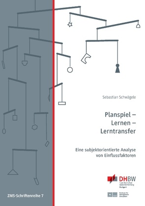 Planspiel – Lernen – Lerntransfer von Schwägele,  Sebastian