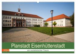 Planstadt Eisenhüttenstadt – ein sozialistischer Traum (Wandkalender 2024 DIN A2 quer), CALVENDO Monatskalender von Hoffmann,  Björn