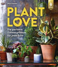 Plant Love von Fowler,  Alys