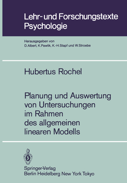 Planung und Auswertung von Untersuchungen im Rahmen des allgemeinen linearen Modells von Rochel,  Hubertus