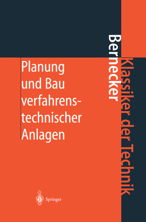 Planung und Bau verfahrenstechnischer Anlagen von Bernecker,  Gerhard