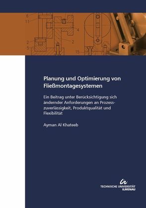 Planung und Optimierung von Fließmontagesystemen von Khateeb,  Ayman Al, TU Ilmenau