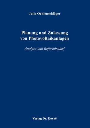 Planung und Zulassung von Photovoltaikanlagen von Oehlenschläger,  Julia