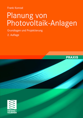 Planung von Photovoltaik-Anlagen von Konrad,  Frank