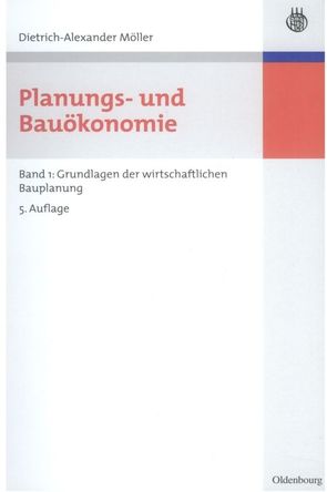 Planungs- und Bauökonomie von Möller,  Dietrich-Alexander