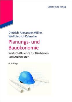 Planungs- und Bauökonomie von Kalusche,  Wolfdietrich, Möller,  Dietrich-Alexander