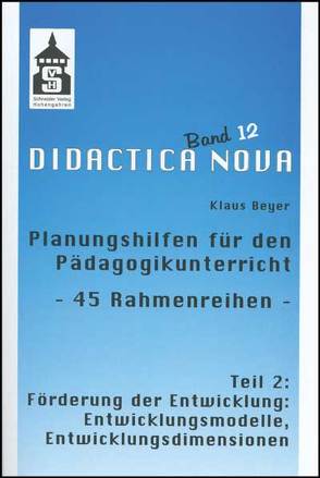 Planungshilfen für den Pädagogikunterricht – 45 Rahmenreihen von Beyer,  Klaus