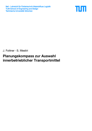 Planungskompass zur Auswahl innerbetrieblicher Transportmittel von Fottner,  J., Mestiri,  S.