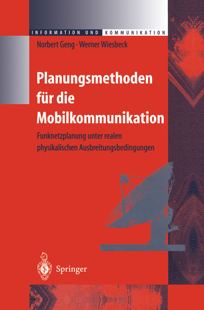 Planungsmethoden für die Mobilkommunikation von Geng,  Norbert, Wiesbeck,  Werner