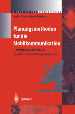 Planungsmethoden für die Mobilkommunikation von Geng,  Norbert, Wiesbeck,  Werner