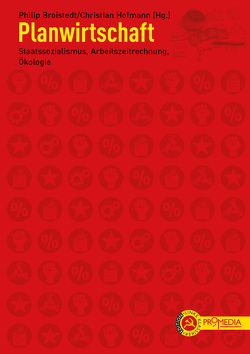 Planwirtschaft von Broistedt,  Philip, Bucharin,  Nikolaj, Harich,  Wolfgang, Hilferding,  Rudolf, Hofmann,  Christian, Trotzki,  Leo