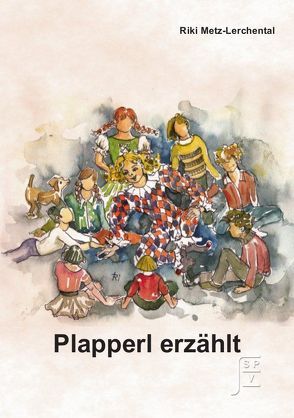 Plapperl erzählt von Metz-Lerchental,  Riki