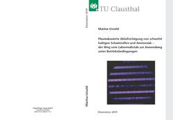 Plasmabasierte Abluftreinigung von schwefelhaltigen Schadstoffen und Ammoniak – der Weg vom Labormaßstab zur Anwendung unter Betriebsbedinungungn von Unseld,  Marina