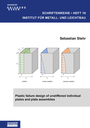 Plastic failure design of unstiffened individual plates and plate assemblies von Stehr,  Sebastian