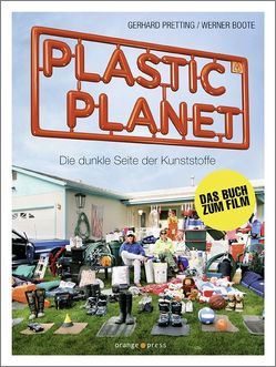 Plastic Planet von Boote,  Werner, Pretting,  Gerhard