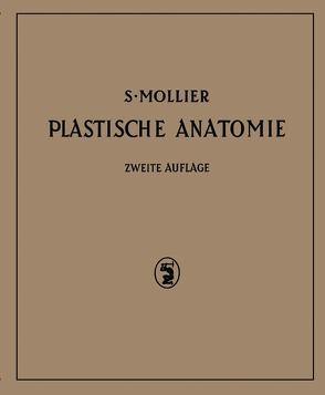 Plastische Anatomie von Mollier,  S., Sachs,  H.