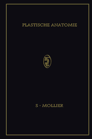Plastische Anatomie von Mollier,  Siegfried, Sachs,  Hermann