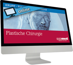 Plastische Chirurgie online von Fuchs,  Paul Christian, Krupp,  Serge, Rennekampff,  Hans-Oliver