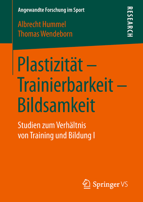 Plastizität – Trainierbarkeit – Bildsamkeit von Hummel,  Albrecht, Wendeborn,  Thomas