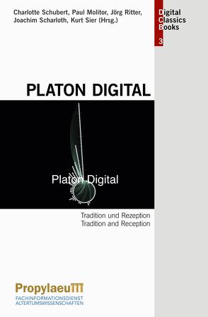 Platon Digital von Molitor,  Paul, Ritter,  Jörg, Scharloth,  Joachim, Schubert,  Charlotte, Sier,  Kurt