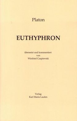 Platon: Euthyphron von Czapiewski,  Winfried
