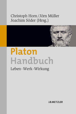 Platon-Handbuch von Horn,  Christoph, Müller,  Jörn, Schriefl,  Anna, Söder,  Joachim, Weber,  Simon