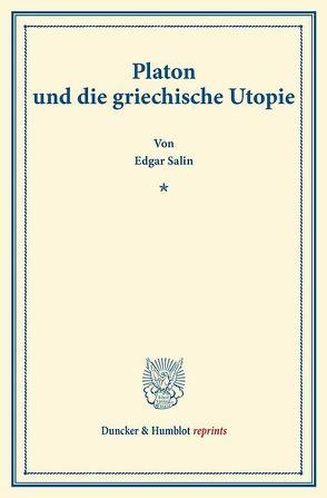 Platon und die griechische Utopie. von Salin,  Edgar