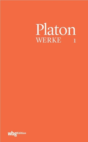 Platon Werke von Eigler,  Gunther, Hofmann,  Heinz, Kurz,  Dietrich, Platon, Schöpsdau,  Klaus, Staudacher,  Peter, Widdra,  Klaus